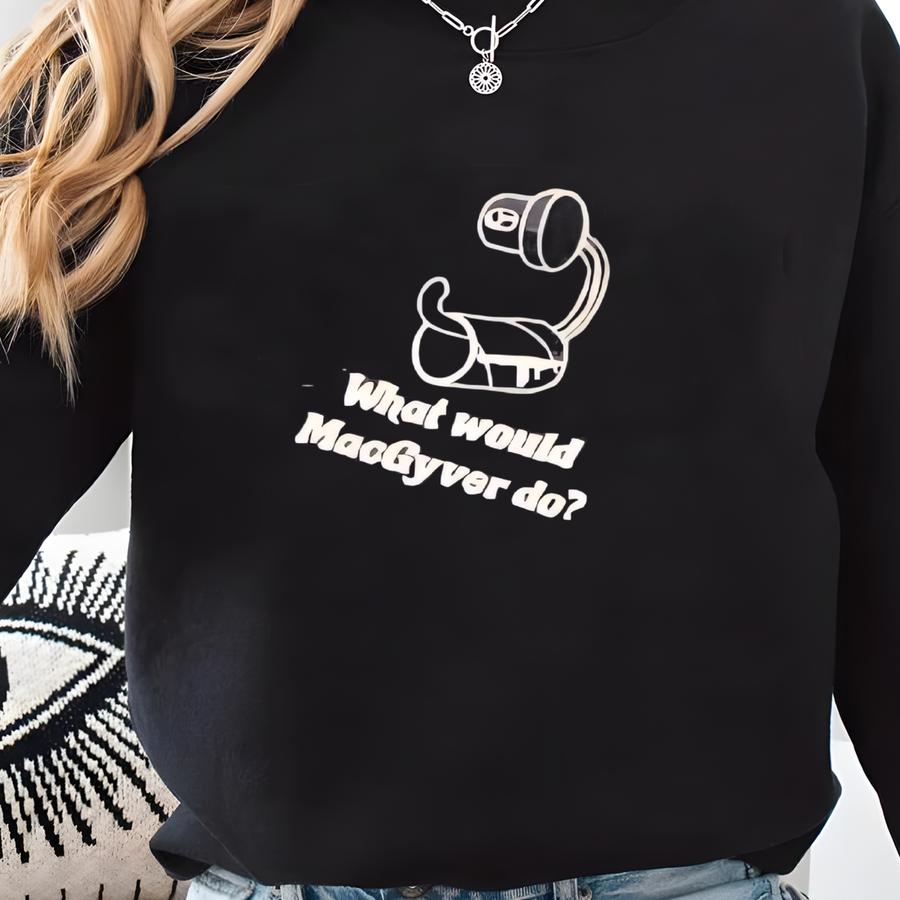 Macgyver Shirt | Engineer Gifts | Science Lover Gift | Graphic Tees Sweatshirt