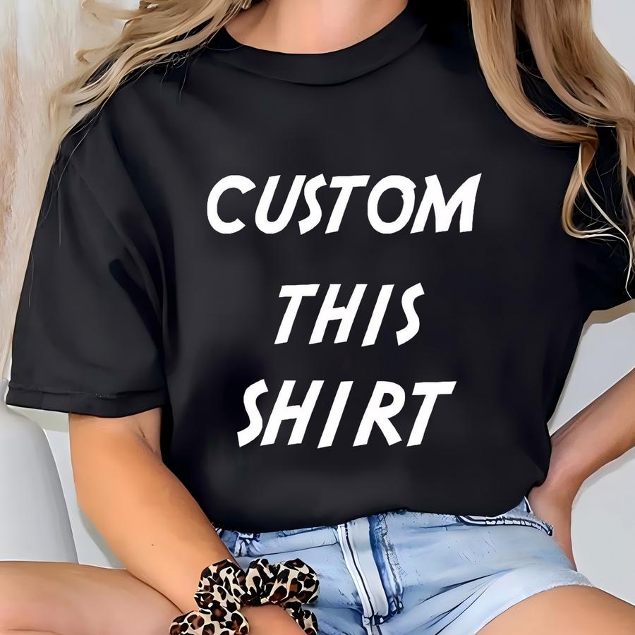 Customize Hoodie-custom Shirts-custom Tee-mens Custom Shirt-personalized Name-personalized Shirt-personalized Word T-shirt