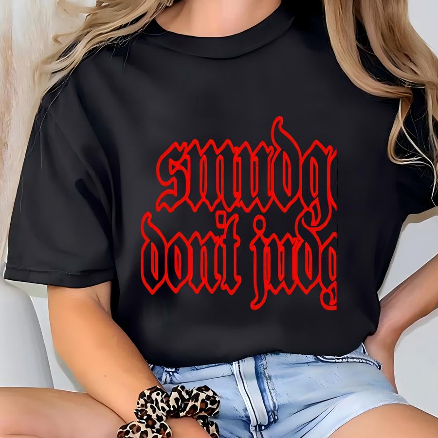 Smudge Don't Judge (2 Color Options) T-shirt