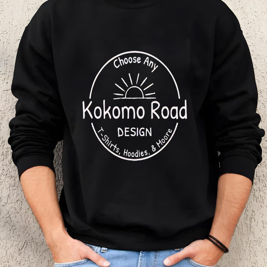 Youth T-shirt - Custom Order With Any Kokomoroad Design! Reach Out To Us Or Add A Note When Ordering We Will Update The Design Sweatshirt