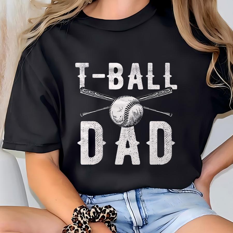 T-ball Shirt. T-ball Dad Shirt. Tee-ball Dad Shirt. Teeball Shirt. Tee Ball Dad Shirt. T-ball Gift. T-ball Dad Gift. Tee-ball Gift #os3714 T-shirt