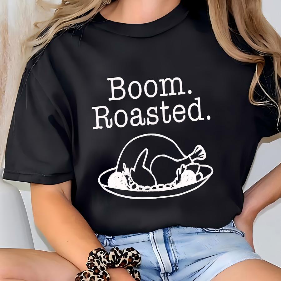 Funny Thanksgiving Hoodie: Boom Roasted Turkey Graphic Tee T-shirt