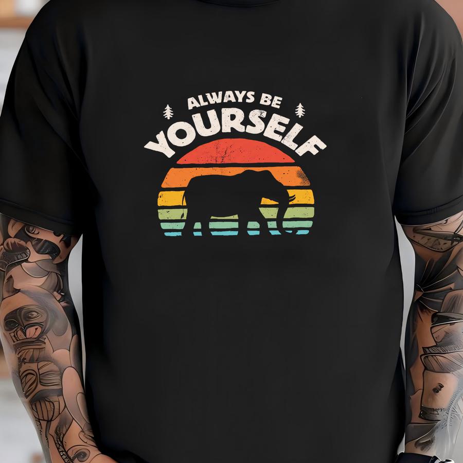 Always Be Yourself Elephant Sunset Retro Shirt / Elephant Shirt / Elephants Gift / Gifts For Elephant Lover / Elephant Tee / Tank Top Hoodie T-shirt