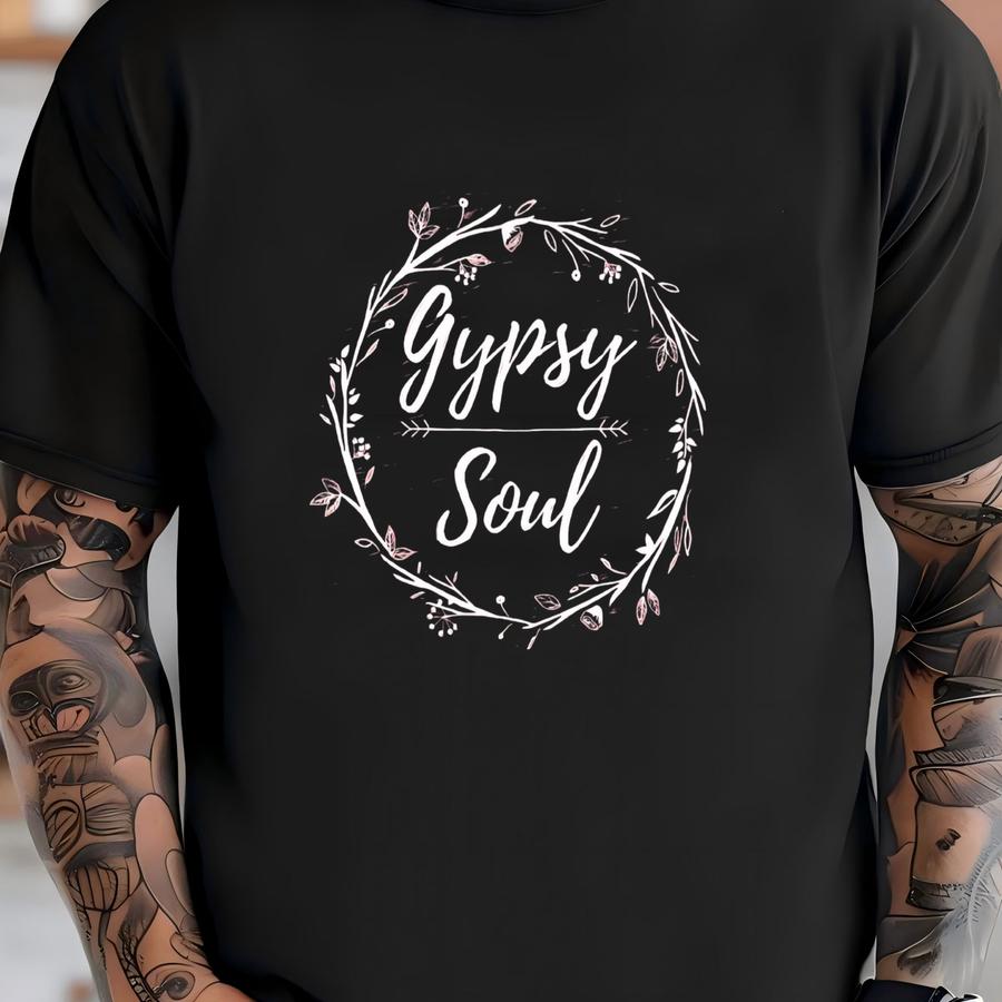 Gypsy Soul Shirt, Gypsy Shirt, Gypsy Shirt, Gypsy Clothing, Novelty Hoodie, Gypsy Tee, Boho Hoodie, Free Spirit Tee, Festival Shirt T-shirt