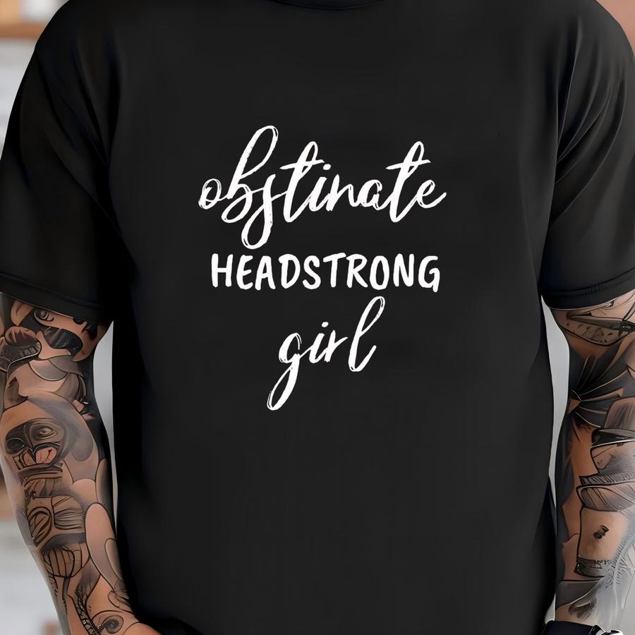Obstinate Headstrong Girl Shirt, Jane Austen Shirt, Pride And Prejudice, Jane Austen Fan Shirt, Bookish Gift Shirt, Shirt T-shirt