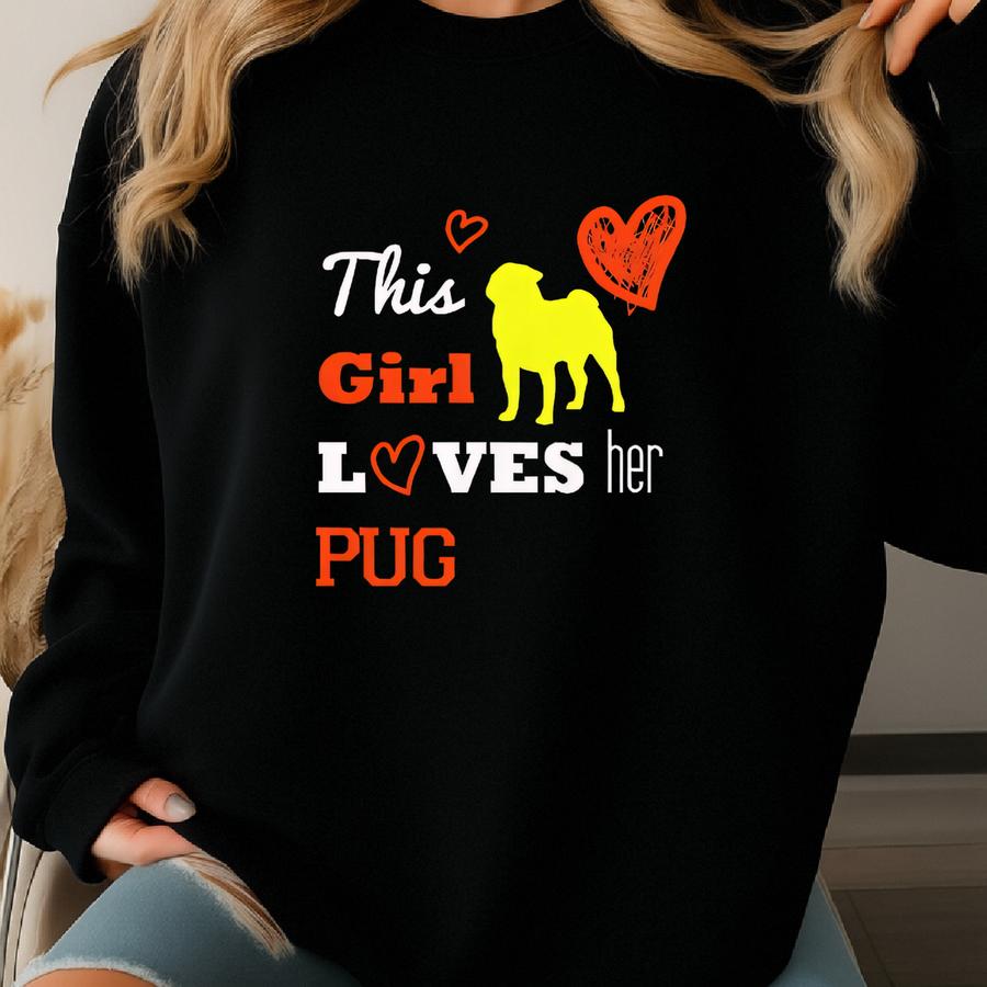 This Girl Loves Her Pug Tshirt ∙ Pug Lover Shirt ∙ Pugs Shirt ∙ Pug Valentine Tshirt ∙ Cute Pug Shirt ∙ Dog Shirt ∙ Pug Owner ∙ Pug Gift Sweatshirt