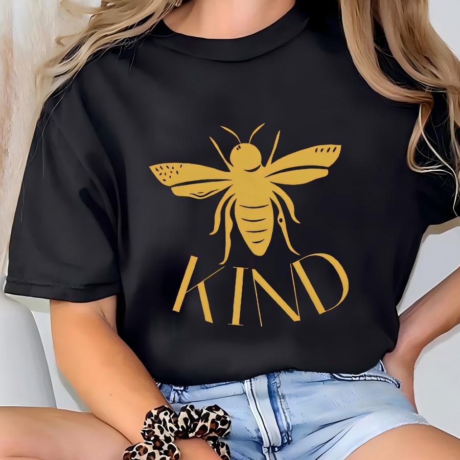 Be Kind Shirt, Bee Hoodie, Kindness Matters Shirt, Motivational Shirt, Inspirational Shirt, Positive Hoodie, Bee Shirt, Women's Shirt T-shirt