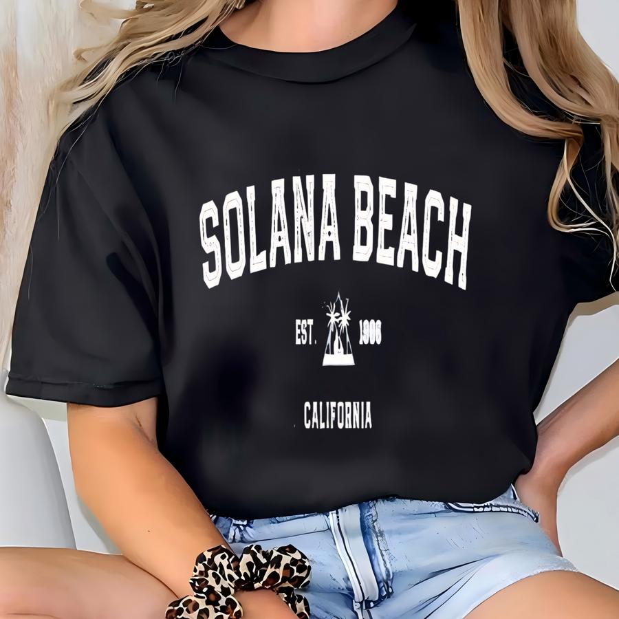 Solana Beach Sweatshirt - Solana Beach California Sweatshirt - Solana Beach Hoodie - Solana Beach Shirt - San Diego Ca - Solana Beach Ca T-shirt
