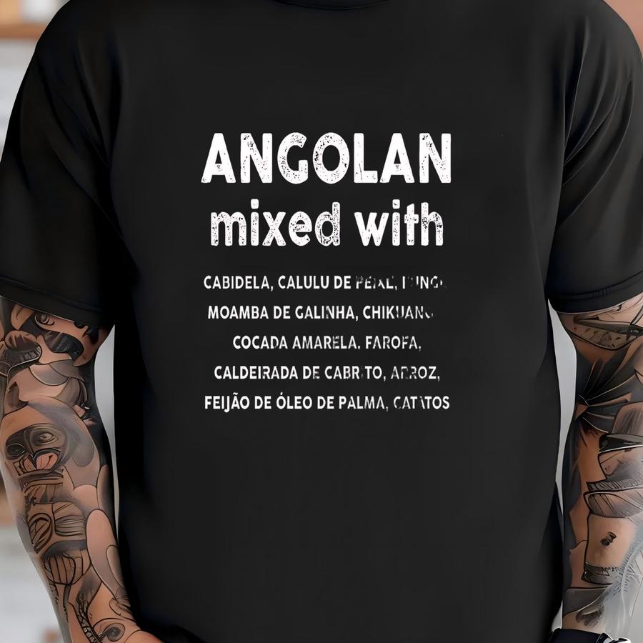 Angolan Mixed With T-shrit | Food Lover Tee | Angola Gift Idea | Unisex Shirt T-shirt