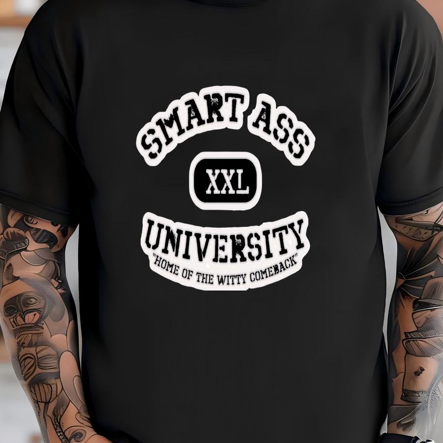Smart Ass University Sticker, Funny Smart Ass Stickers, Witty Sticker - Kiss-cut Stickers T-shirt